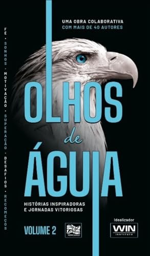 Cover of the book “Olhos de Águia 2: Histórias inspiradoras e jornadas vitoriosas”, published by Editora Newcastle
